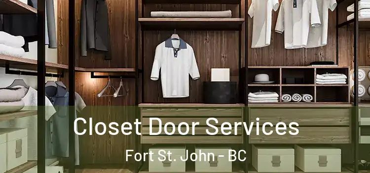 Closet Door Services Fort St. John - BC