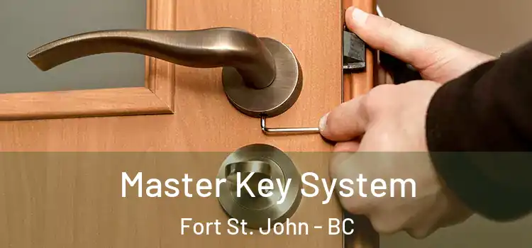  Master Key System Fort St. John - BC